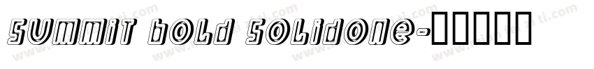 Summit Bold SolidOne字体转换